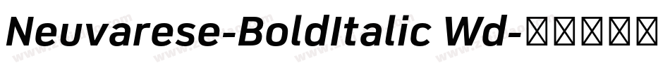 Neuvarese-BoldItalic Wd字体转换